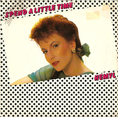 Hemyl - Spend A Little Time (7")
