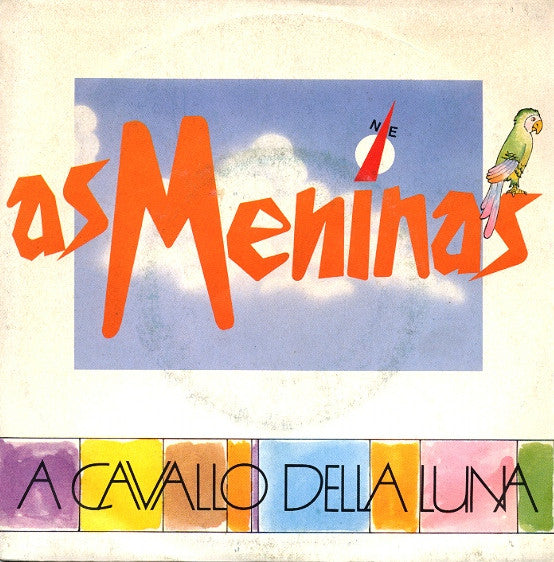 As Meninas - A Cavallo Della Luna (7")