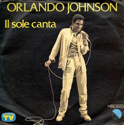 Orlando Johnson - Il Sole Canta (7")