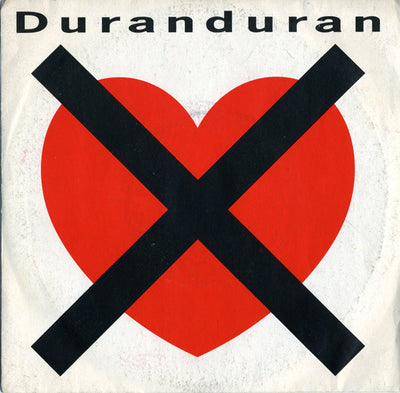Duran Duran - I Don't Want Your Love (7", Single)