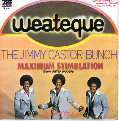 The Jimmy Castor Bunch - Maximum Stimulation / It Was You (7")