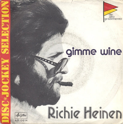 Richie Heinen - Gimme Wine (7")