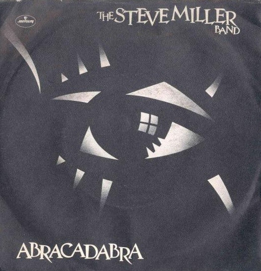 Steve Miller Band - Abracadabra (7", Single)