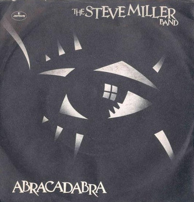 Steve Miller Band - Abracadabra (7", Single)