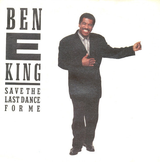 Ben E. King - Save The Last Dance For Me (7", Single, ES)