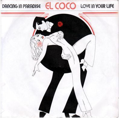 El Coco - Dancing In Paradise / Love In Your Life (7")