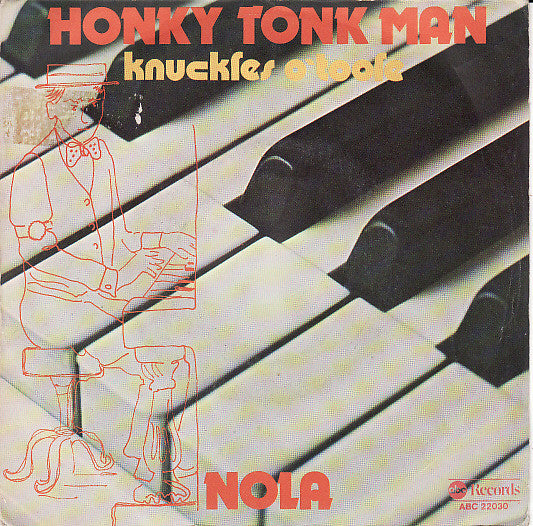 Knuckles O'Toole - Honky Tonk Man / Nola (7")