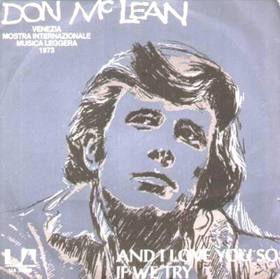 Don McLean - And I Love You So / If We Try (7")