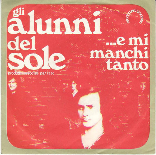 Gli Alunni Del Sole - ...E Mi Manchi Tanto (7", Single)