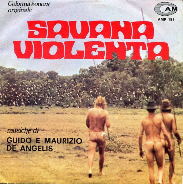 Guido And Maurizio De Angelis - Savana Violenta (Colonna Sonora Originale) (7", Single)