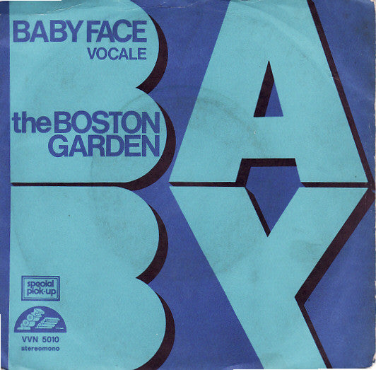 The Boston Garden - Baby Face (7")