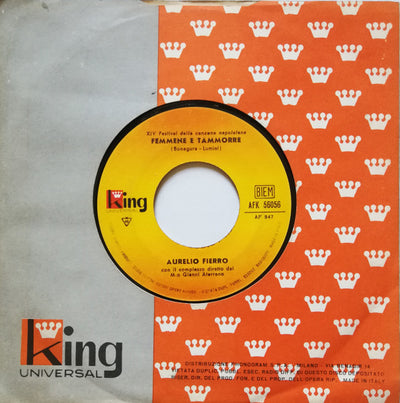 Aurelio Fierro Con Il Complesso Diretto Dal M.o Gianni Aterrano - Femmene E Tammorre / Fatta Apposta Pe' Fa Nnammura' (7")