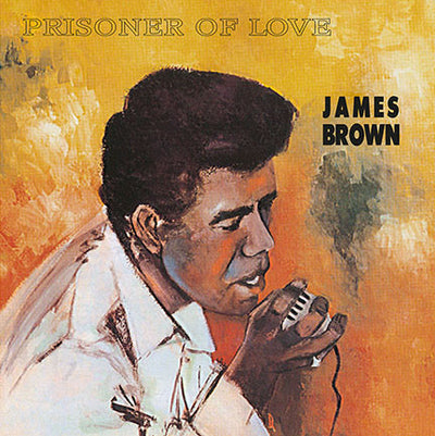 James Brown - Prisoner Of Love (180gr)