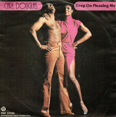 Carl Douglas - Keep On Pleasing Me (7")