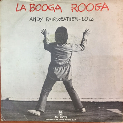 Andy Fairweather-Low - La Booga Rooga (7")