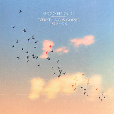 Gogo Penguin - Everything Is Going To (180gr)