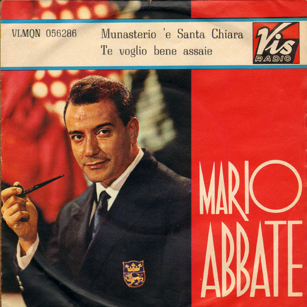 Mario Abbate - Munasterio 'E Santa Chiara / Te Voglio Bene Assaie (7", RE)
