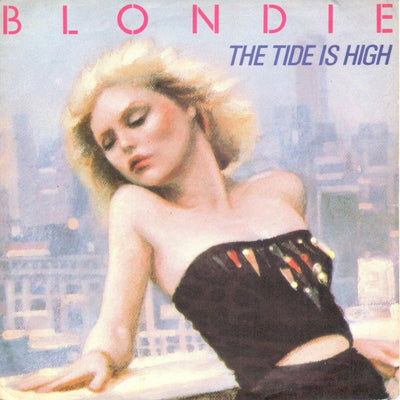 Blondie - The Tide Is High (7", Single)