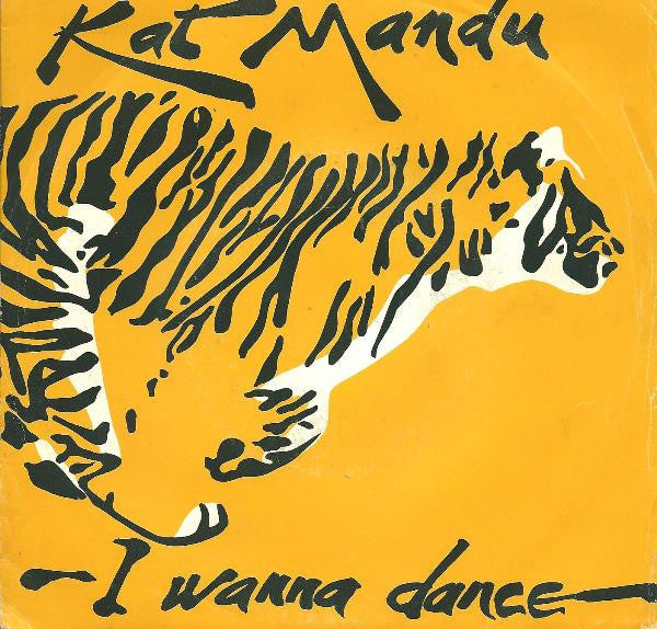 Kat Mandu - I Wanna Dance (7")