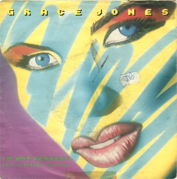 Grace Jones - I'm Not Perfect (But I'm Perfect For You) (7", Single)