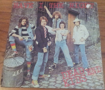 Dead End Kids - Have I The Right (7", Single)