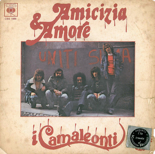 I Camaleonti - Amicizia E Amore (7", Single)