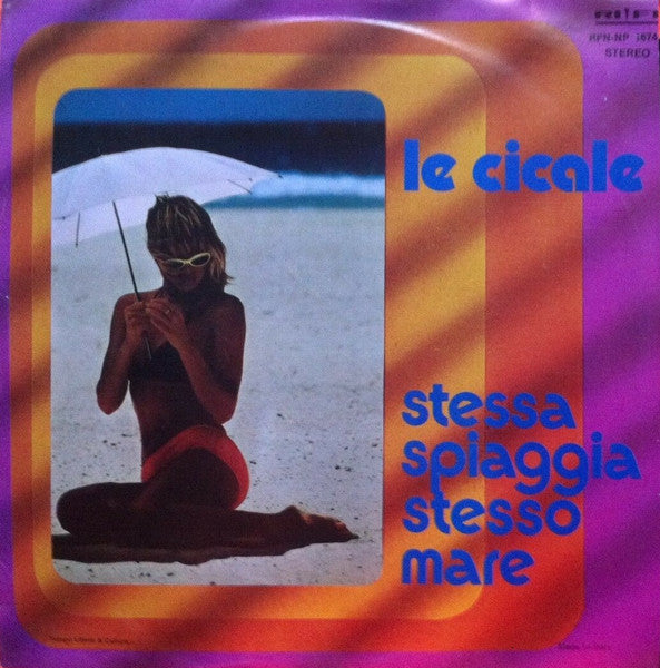 Le Cicale - Stessa Spiaggia Stesso Mare (7")