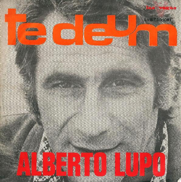 Alberto Lupo - Te Deum (7")