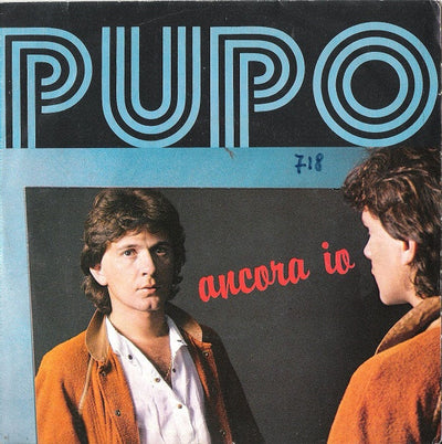 Pupo - Ancora Io (7")