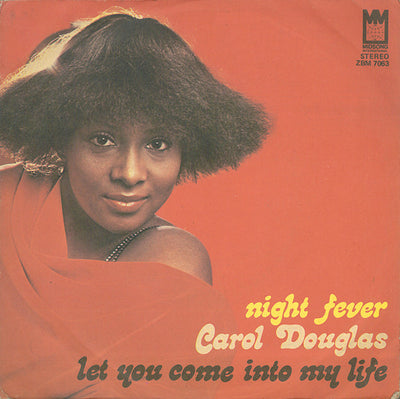 Carol Douglas - Night Fever (7")