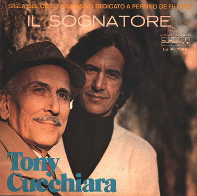 Tony Cucchiara / Cicci Santucci Orchestra - Il Sognatore (7")