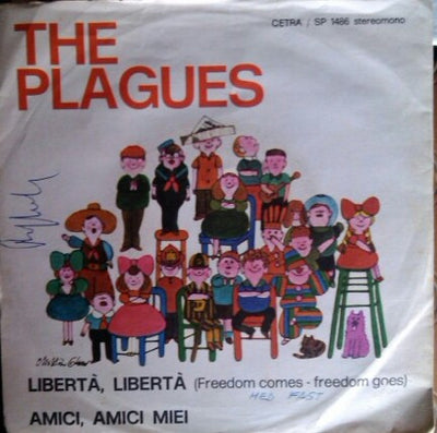 The Plagues - Libertà, Libertà / Amici, Amici Miei (7", Single)