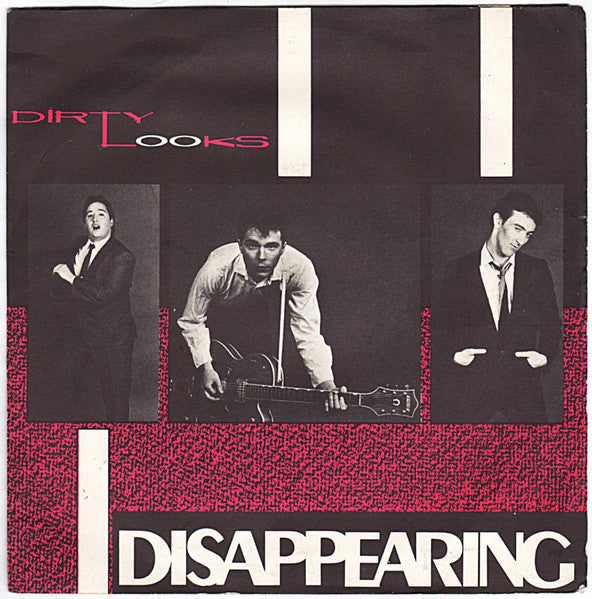 Dirty Looks - Disappearing (7")
