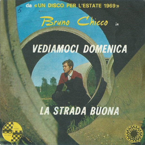 Bruno Chicco - Vediamoci Domenica / La Strada Buona (7")