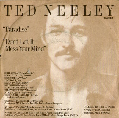 Ted Neeley - Paradise / Don't Let It Mess Your Mind (7")