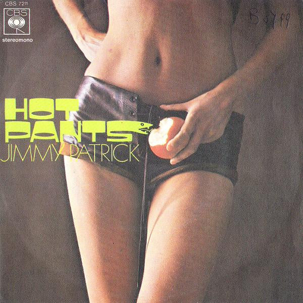Jimmy Patrick - Hot Pants (7")
