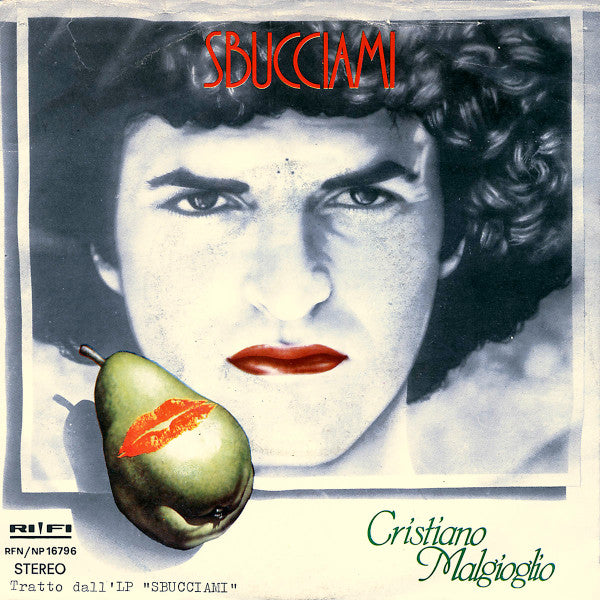 Cristiano Malgioglio - Sbucciami (7")