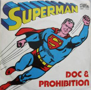 Doc & Prohibition - Superman (7")