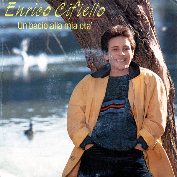 Enrico Cifiello - Un Bacio Alla Mia Età (7")