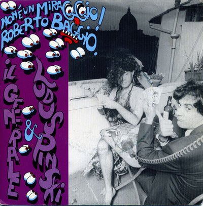 Il Generale & Ludus Pinsky - Non È Un Miraggio! Roberto Baggio (7")