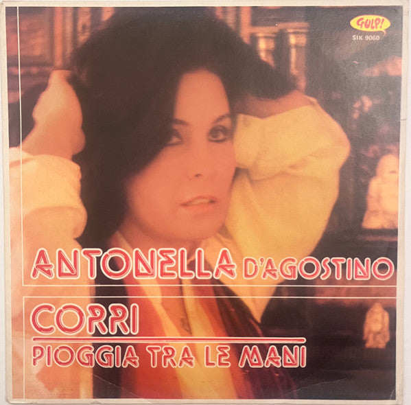 Antonella D'Agostino - Corri (7")