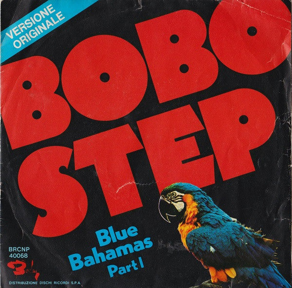 Blue Bahamas - Bobo Step (7")