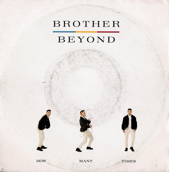 Brother Beyond - How Many Times (7")