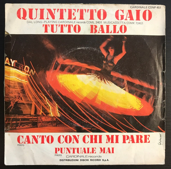 Quintetto Gaio - Canto Con Chi Mi Pare (7")