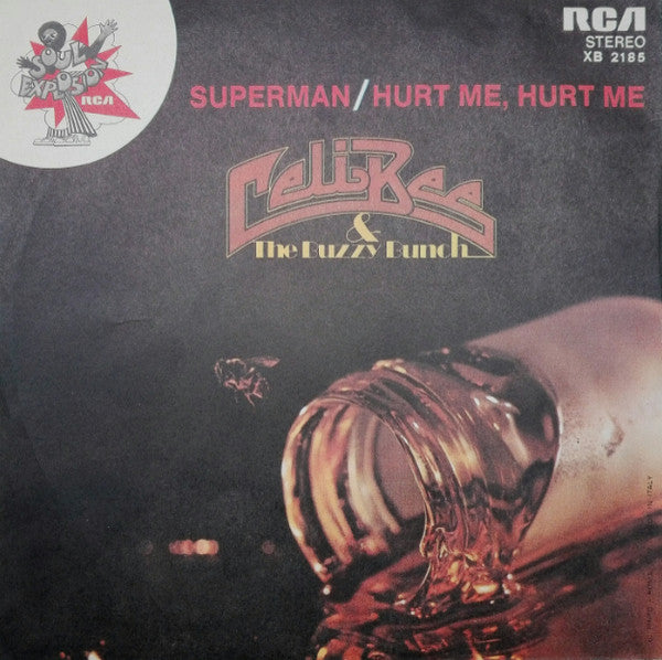 Celi Bee & The Buzzy Bunch - Superman / Hurt Me, Hurt Me (7")