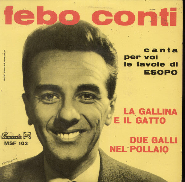 Febo Conti - La Gallina E Il Gatto / Due Galli Nel Pollaio (7")