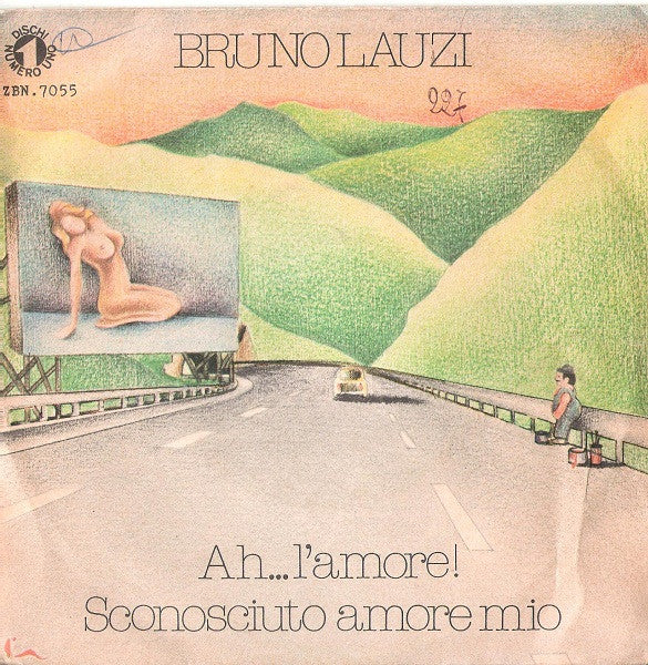 Bruno Lauzi - Ah... L'Amore! / Sconosciuto Amore Mio (7")