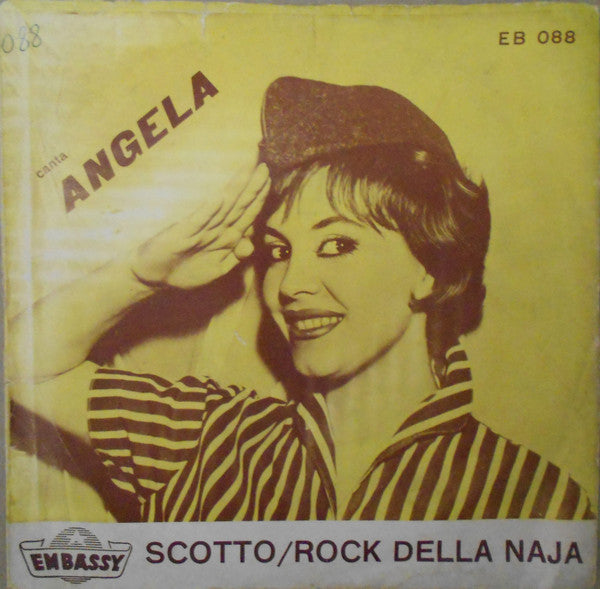 Angela Tarenzi - Rock Della Naja / Scotto...! (7")