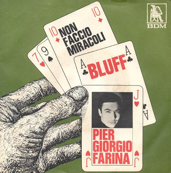 Piergiorgio Farina - Bluff / Non Faccio Miracoli (7")