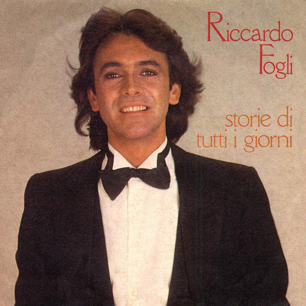 Riccardo Fogli - Storie Di Tutti I Giorni (7")